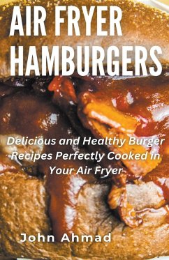 Air Fryer Hamburgers - Ahmad, John