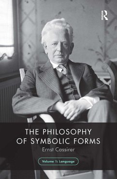 The Philosophy of Symbolic Forms, Volume 1 - Cassirer, Ernst
