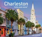 Charleston Then and Now (eBook, ePUB)