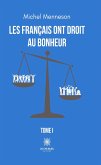 Les Français ont droit au bonheur - Tome 1 (eBook, ePUB)