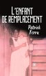 L'enfant de remplacement (eBook, ePUB) - Bild 1
