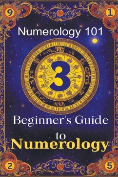 Numerology 101 Beginner's Guide to Numerology Cover Numerology 101 Beginner's Guide to Numerology