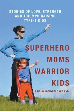 Superhero Moms Warrior Kids - Hayden-Baldauf, Erin