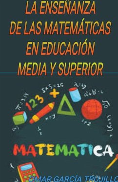 La Enseñanza de Las Matematicas - Trujillo, Omar García