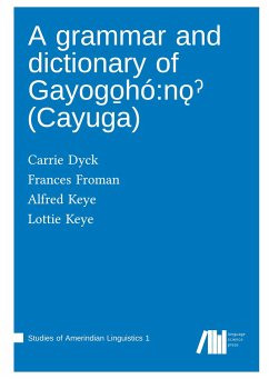 A grammar and dictionary of Gayogo¿hó:n¿¿ (Cayuga)