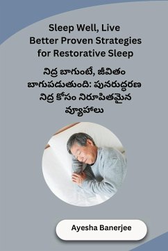 Sleep Well, Live Better Proven Strategies for Restorative Sleep - Ayesha Banerjee