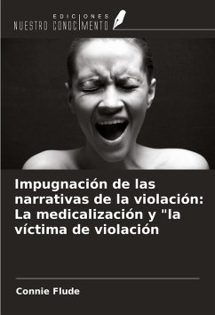 Cover Impugnación de las narrativas de la violación: La medicalización y 