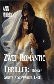 Zwei Romantic Thriller: Dunkle Gebete / Schwarzer Engel (eBook, ePUB)