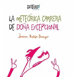 La meteórica carrera de Doña Excepcional