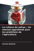 La culture du safran : Un manuel approfondi pour les praticiens de l'agriculture