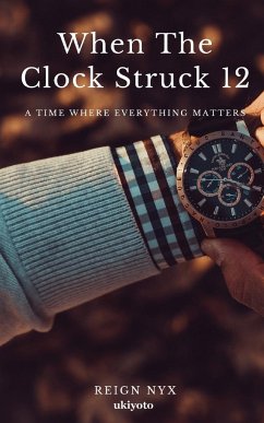 When The Clock Struck 12 - Reign Nyx