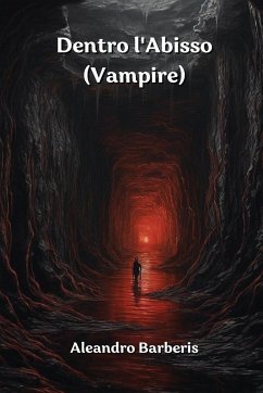 Dentro l'Abisso (Vampire) - Barberis, Aleandro