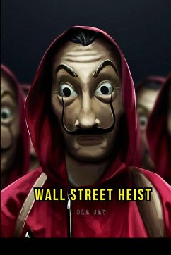 Wall Street Heist - Jay, Ola