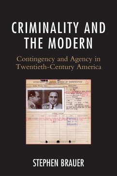 Criminality and the Modern - Brauer, Stephen