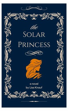 The Solar Princess - Knauf, Lisa