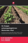 Os fungos entomopatogénicos: Nomuraea rileyi