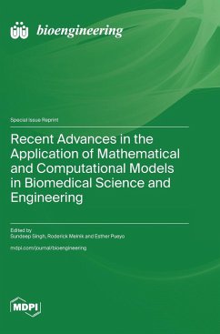 Recent Advances in the Application of Mathematical and Computational Models in Biomedical Science and Engineering
