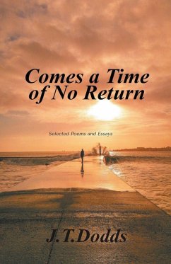 Comes A Time Of No Return - Dodds, J. T.