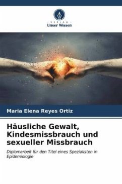 Häusliche Gewalt, Kindesmissbrauch und sexueller Missbrauch - Reyes Ortiz, Maria Elena