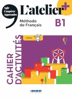 L'atelier + niv .B1 (edition 2022) - Cahier + online audio + didierfle.app - COCTON, Marie-Noelle; POMMIER, Emilie; RIPAUD, Delphine
