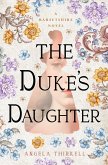 The Duke's Daughter (eBook, ePUB)