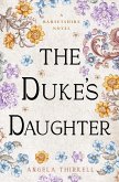 The Duke's Daughter (eBook, ePUB)