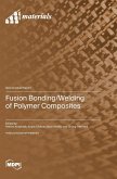 Fusion Bonding/Welding of Polymer Composites