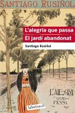 L'alegria que passa. El jardí abandonat