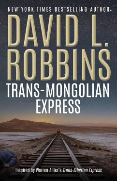 Trans-Mongolian Express - Robbins, David L.