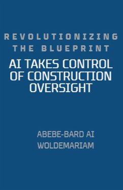 Revolutionizing the Blueprint - Woldemariam, Abebe-Bard Ai