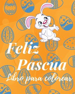 Libro Para Colorear de la Feliz Pascua - Sauseda, Sancha