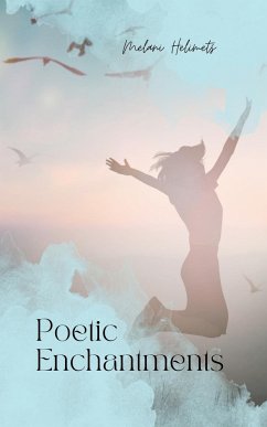 Poetic Enchantments - Helimets, Melani