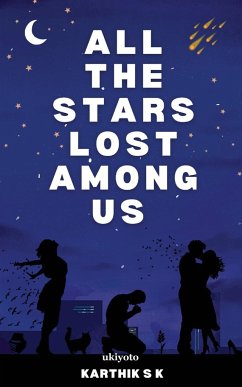 All the stars lost among us - Karthik S K