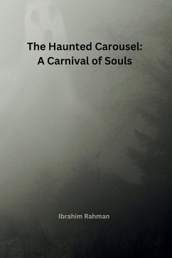 The Haunted Carousel - Rahman, Ibrahim