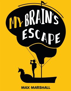 My Brain's Escape - Marshall, Max