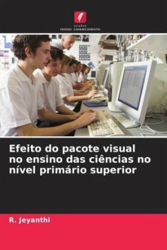 Efeito do pacote visual no ensino das ciências no nível primário superior - Jeyanthi, R.