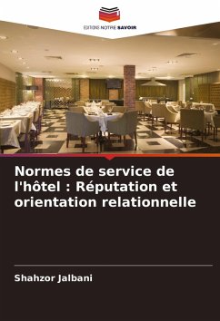 Cover Normes de service de l'hôtel : Réputation et orientation relationnelle