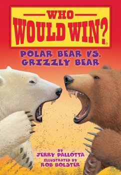 Polar Bear vs. Grizzly Bear - Pallotta, Jerry