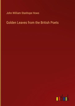 Golden Leaves from the British Poets