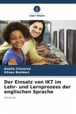 Der Einsatz von IKT im Lehr- und Lernprozess der englischen Sprache