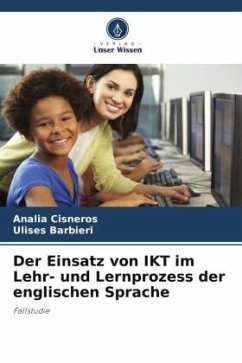 Der Einsatz von IKT im Lehr- und Lernprozess der englischen Sprache - Cisneros, Analía;Barbieri, Ulises