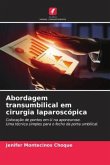 Abordagem transumbilical em cirurgia laparoscópica