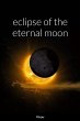 Eclipse of the Eternal Moon - Bild 1