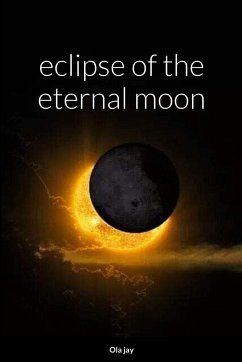 Eclipse of the Eternal Moon - Jay, Ola
