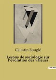 Leçons de sociologie sur l¿évolution des valeurs