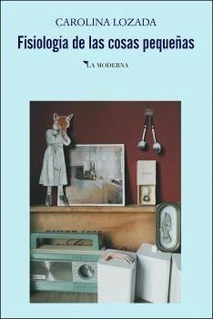 Fisiologí de las cosas pequeñas Cover Fisiologí de las cosas pequeñas