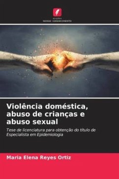 Violência doméstica, abuso de crianças e abuso sexual - Reyes Ortiz, Maria Elena