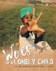 Woes of a Lonely Child - Osei, Peter; Shanton, G. K. Osei