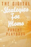 The Digital Parent Playbook