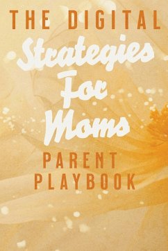 The Digital Parent Playbook - Publishing, Dnt